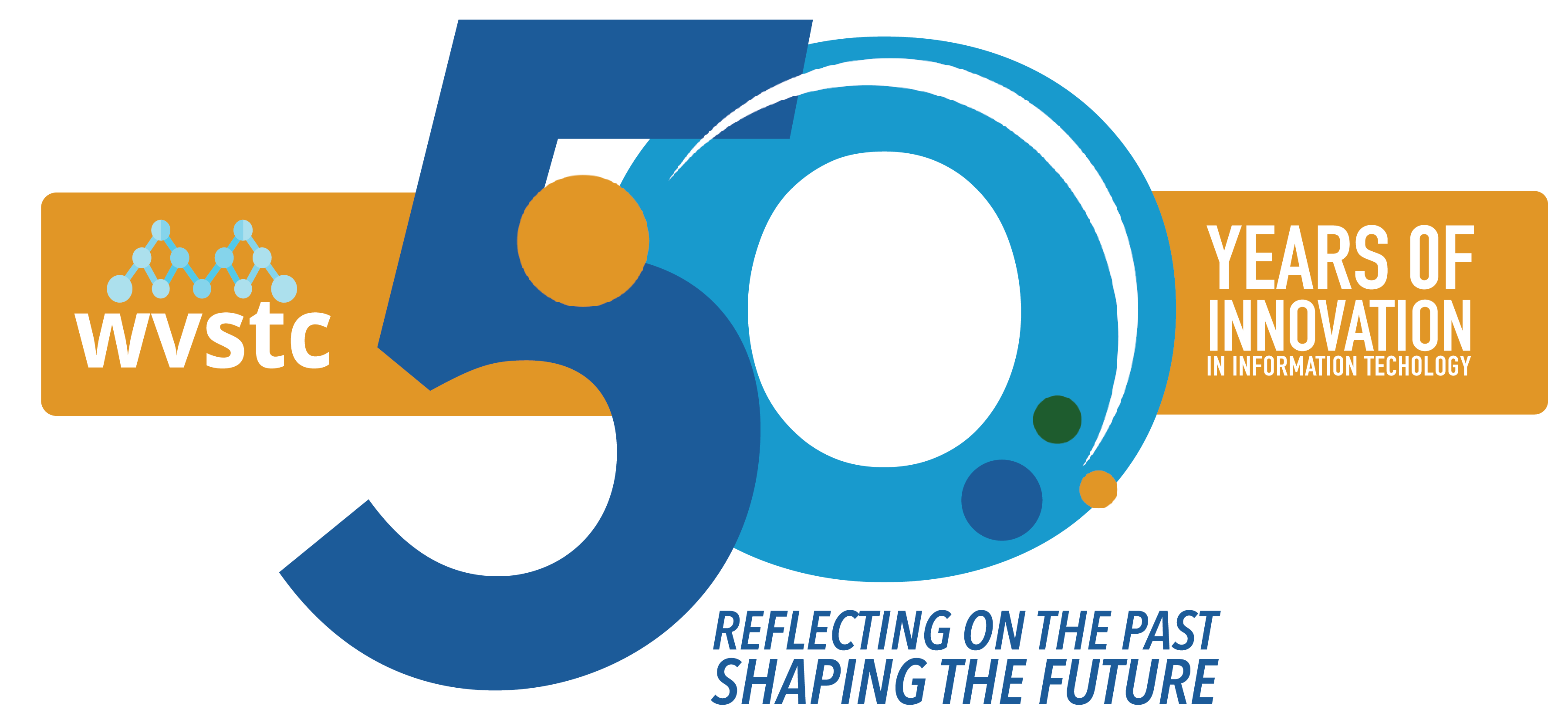 WVSTC 50 Years of Innovation in Information Technology - Reflecting on the Past, Shaping the Future